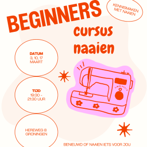 beginnerscursus naaien groningen – kennismaken met naaien (3 avonden)